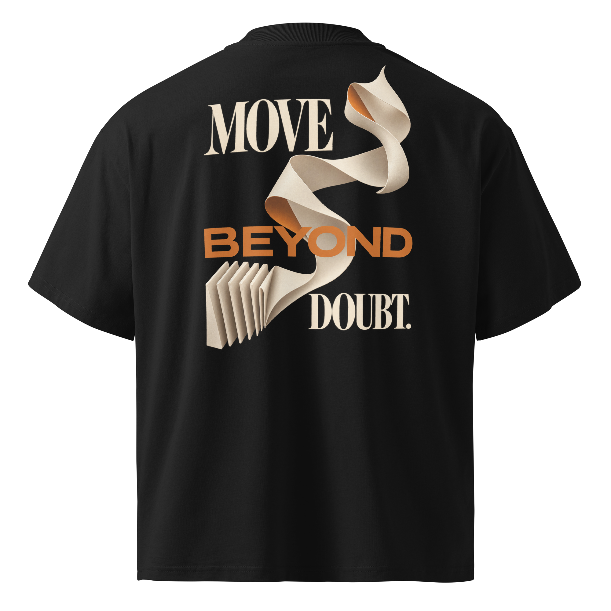MOVE BEYOND DOUBT
